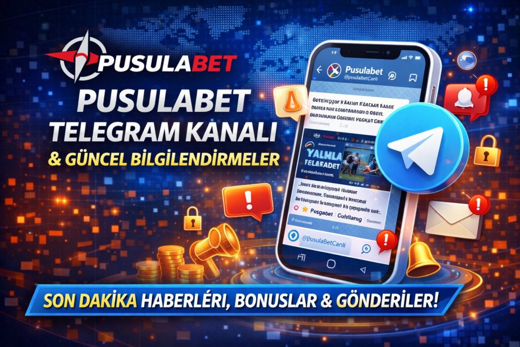 Pusulabet Telegram kanalı – güncel bonuslar, son dakika haberleri ve resmi Pusulabet bilgilendirmeleri
